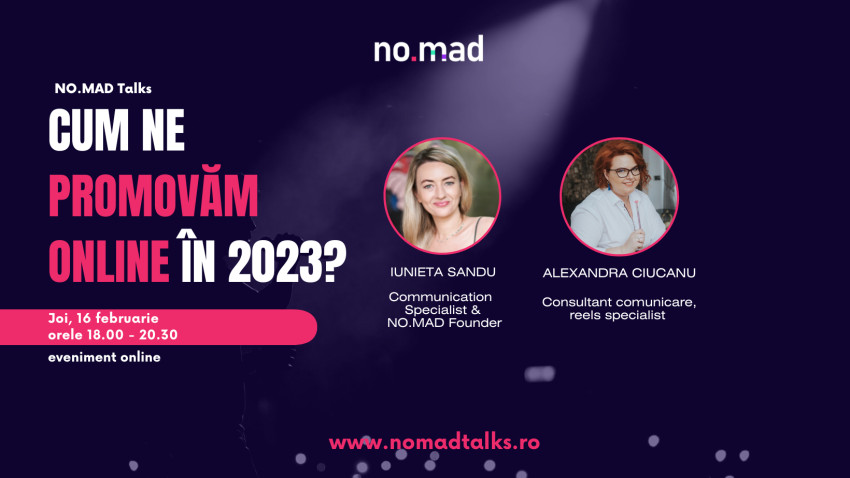 Evenimentele NO.MAD Talks revin într-o variantă 100% online. 16 februarie: Cum ne promovăm online în 2023?