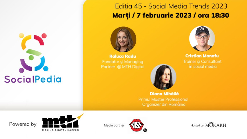 SocialPedia 45: Totul despre "Social Media Trends 2023" cu Raluca Radu, Cristian Manafu și Diana Mihăilă