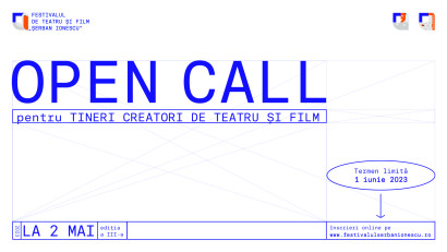 OPEN CALL pentru tineri creatori la Festivalul de Teatru și Film &bdquo;Șerban Ionescu&rdquo;, ediția a treia
