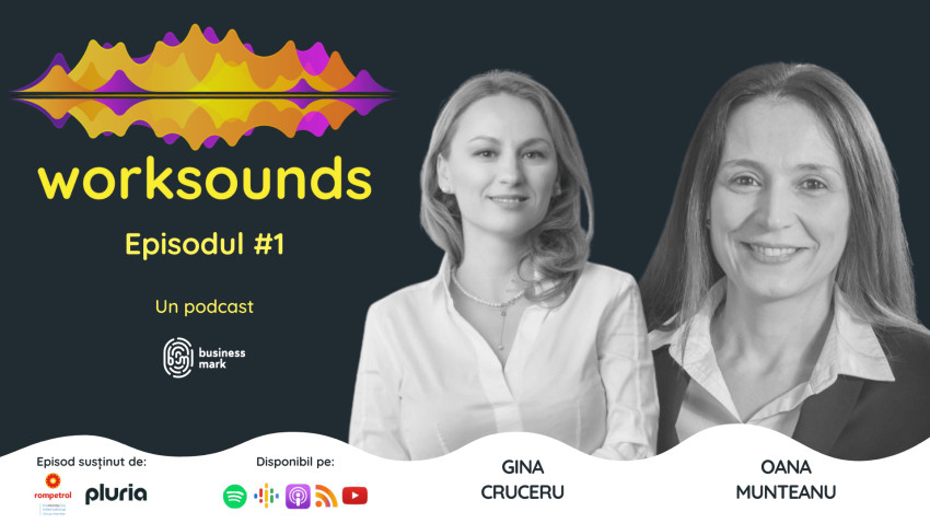 BusinessMark lansează Worksounds – un podcast despre muncă și HR. Primul episod le are ca invitate pe Oana Munteanu (PwC) și Gina Cruceru (Rompetrol – KMG International)