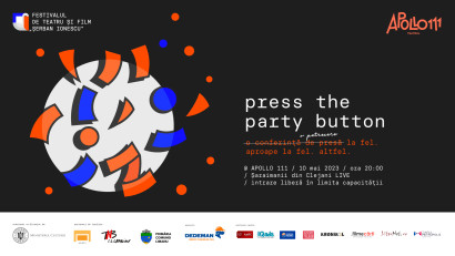 press the party button la Apollo111 | Petrecere de lansare a celei de-a treia ediții a Festivalului de Teatru și Film &bdquo;Șerban Ionescu&rdquo;