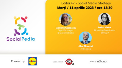 SocialPedia 47:&nbsp;Totul despre Strategie &icirc;n Social Media cu Adriana Georgescu, Andra Nistor și Alex Dincovici