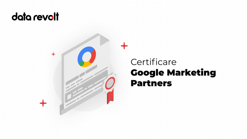 Agenția Data Revolt a obținut Certificarea Google Marketing Platform în Programmatic Advertising