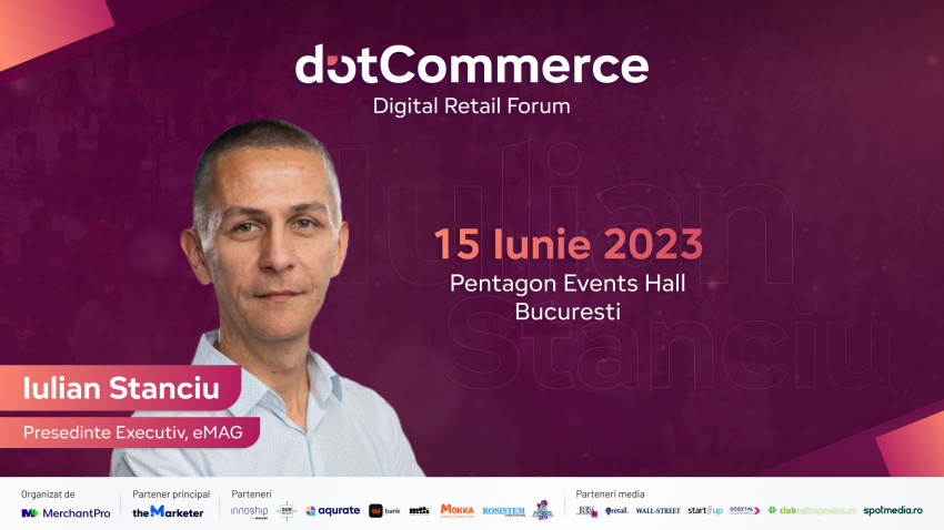 Iulian Stanciu, președinte executiv eMAG, vine la dotCommerce Digital Retail Forum, evenimentul MerchantPro dedicat afacerilor online