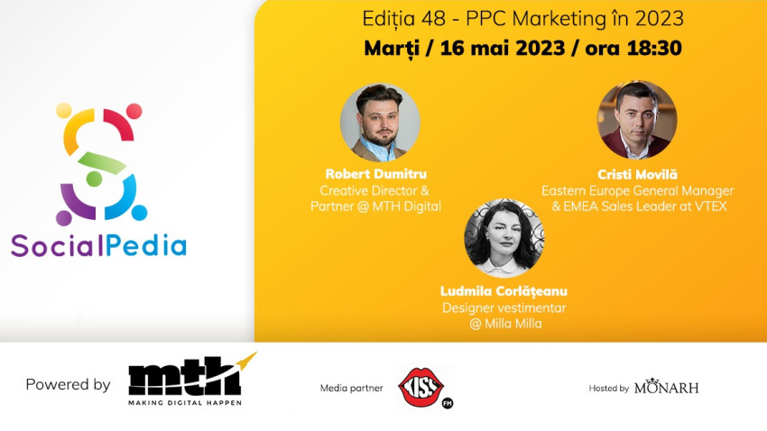 SocialPedia 48: Totul despre "PPC Marketing în 2023" cu Robert Dumitru, Cristi Movilă și Ludmila Corlățeanu