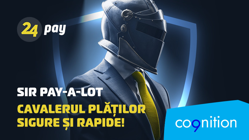 24pay și Cognition prezintă noul ambasador de brand al aplicației 24pay: Sir Pay-a-Lot, cavalerul plăților sigure și rapide, este de acum aliatul finanțelor românilor