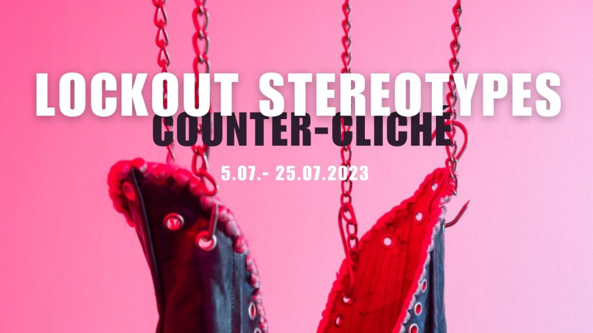 Expoziția Lockout Stereotypes. Counter-cliché ajunge la Ploiești
