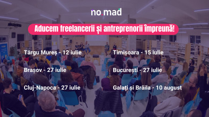 Comunitatea NO.MAD anunță seria de evenimente pentru freelanceri și antreprenori &icirc;n București, Brașov, T&acirc;rgu Mureș, Timișoara și Galați