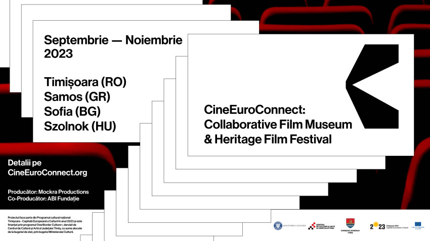 CineEuroConnect: A Collaborative Film Museum & Heritage Film Festival – proiect inedit ce conectează trecutul, prezentul și viitorul cinematografiei prin artă vizuală, povești și comunitate