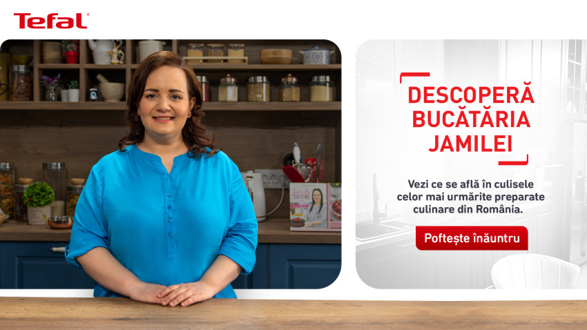 Tefal Romania și Saatchi & Saatchi lansează primul tur virtual în „Bucătăria Jamilei"