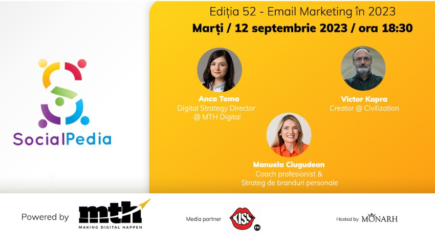 SocialPedia 52: Totul despre "Email Marketing în 2023" cu Anca Toma, Victor Kapra și Manuela Ciugudean