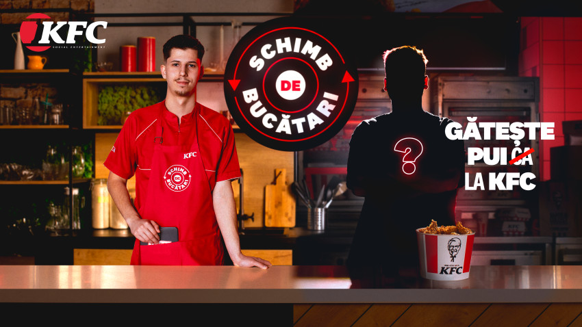 KFC lansează Schimb de Bucătari. Singurul show unde gătim pui ca la KFC… la KFC