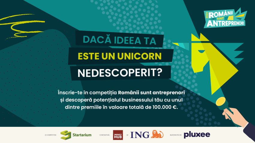 Start înscrieri în competiția „Românii sunt antreprenori”! Creatorii și inovatorii pot câștiga până la 100.000 euro, fonduri nerambursabile