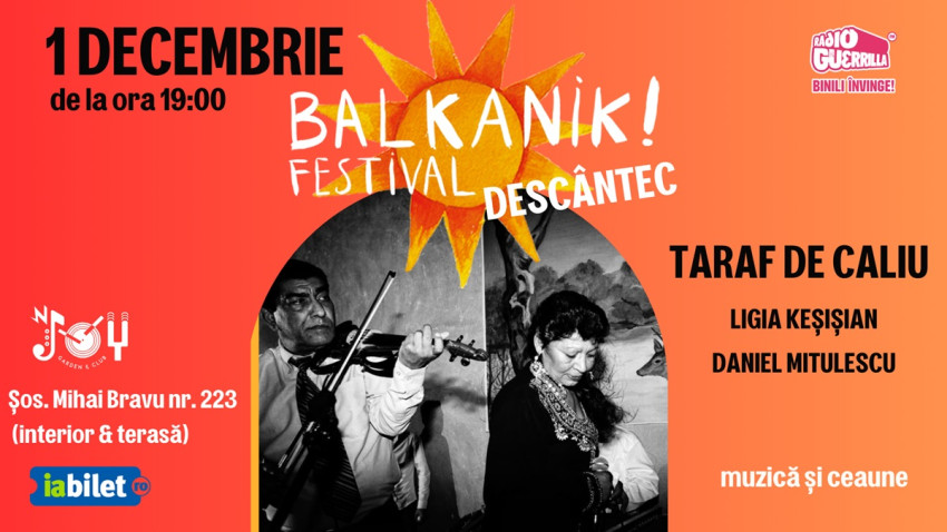 Balkanik Festival lansează seria de petreceri DESCÂNTEC