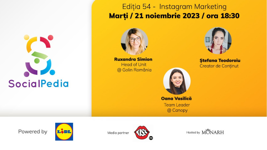 SocialPedia 54: Totul despre "Instagram Marketing" cu Ruxandra Simion, Ștefana Teodoroiu și Oana Vasilică