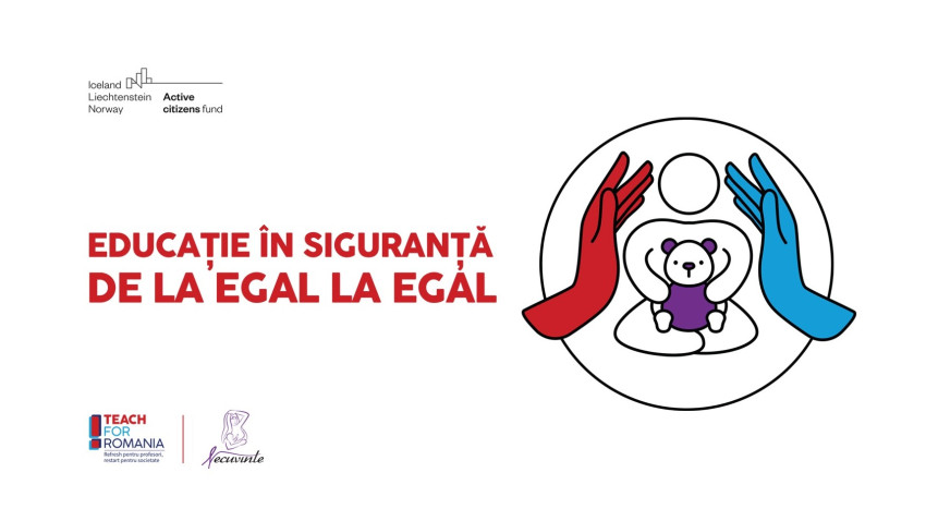 Teach for Romania în parteneriat cu Asociația Necuvinte organizează evenimentul de închidere al proiectului ,,Educație în siguranță de la egal la egal”