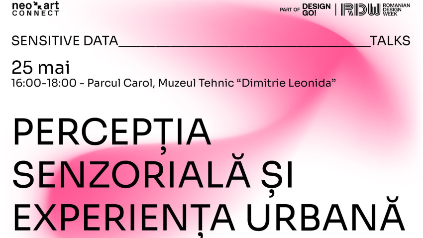 SENSITIVE DATA: conferință și masterclass despre relația noastră cu Bucureștiul