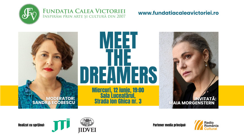 MEET THE DREAMERS: Despre curajul de a fi tu însuţi – Sandra Ecobescu în dialog cu Maia Morgenstern