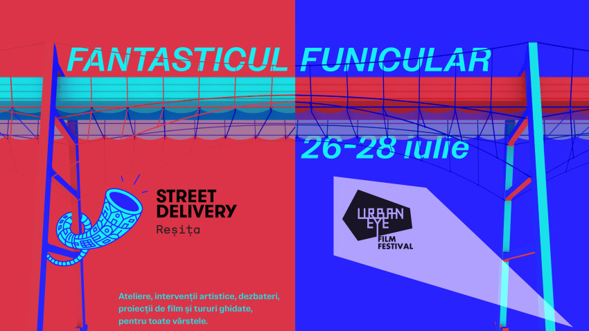 Fantasticul Funicular: ultimul an în straie vechi. Reșița va găzdui ediții pilot ale Street Delivery și UrbanEye Film Festival 