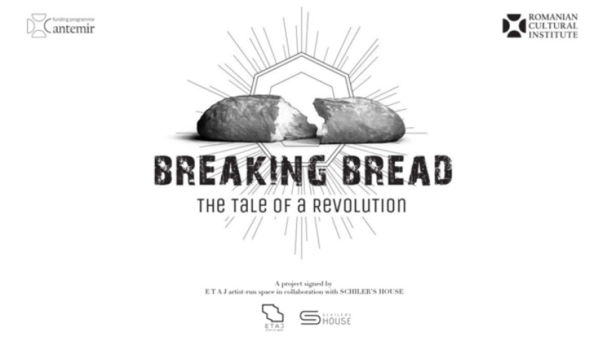 Breaking Bread: The Tale of a Revolution, un proiect coordonat de colectivul ETAJ