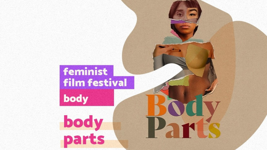 Bucharest Feminist Film Festival - ediția BODY