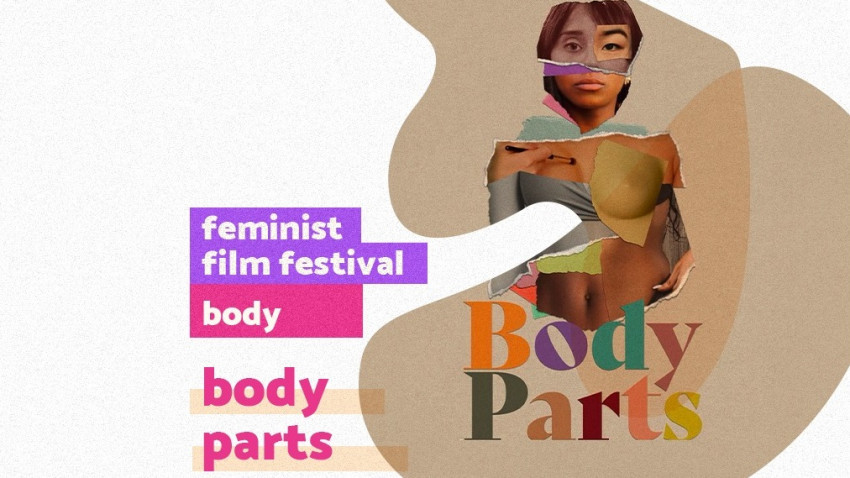 Bucharest Feminist Film Festival - ediția BODY. Ce evenimente te așteaptă la cea de-a patra ediție a Bucharest Feminist Film Festival?