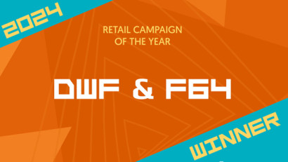 DWF și F64 c&acirc;știgă premiul &bdquo;Retail Campaign of the Year&rdquo; la European Paid Media Awards 2024