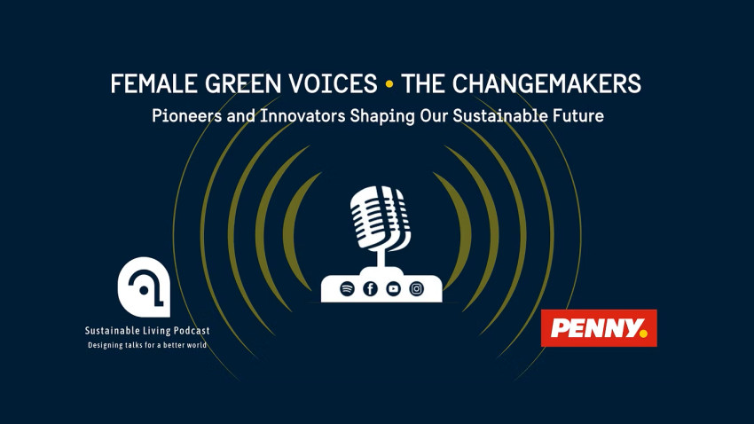 Sustainable Living Podcast lansează sezonul 8: Female Green Voices.The Changemakers