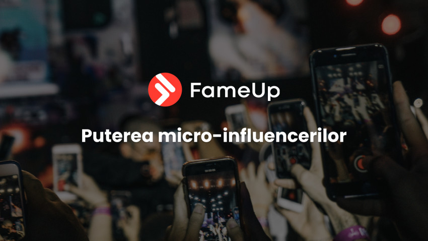 FameUp și Ascensiunea Micro-Influencerilor: O Nouă Eră în Strategiile de Marketing