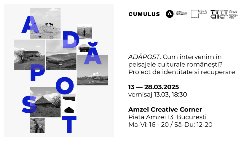 Expoziția „ADĂPOST” – un proiect despre identitate și recuperare în peisajele culturale românești
