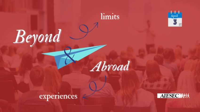 „Beyond & Abroad”- Depășește-ți limitele