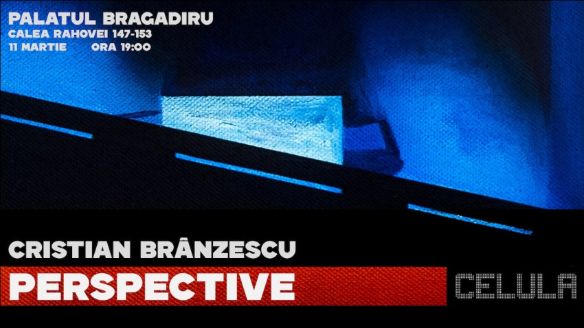 Celula de Artă propune perspective asupra lumii care ne înconjoară în expoziția artistului Cristian Brânzescu