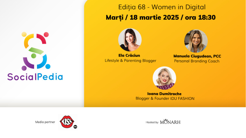 SocialPedia 68: Despre puterea femeilor în digital cu Ela Crăciun, Manuela Ciugudean și Ioana Dumitrache