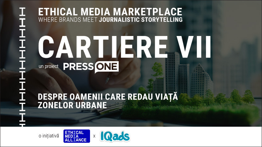 EthicalMediaMarketplace | CARTIERE VII. Oamenii care Redau Viață Zonelor Urbane