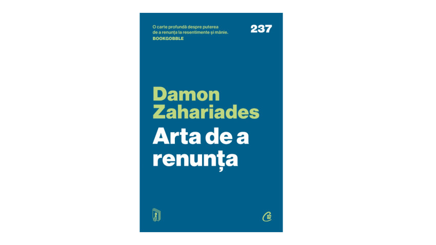 Arta de a renunța - Damon Zahariades | Editura Curtea Veche, 2024