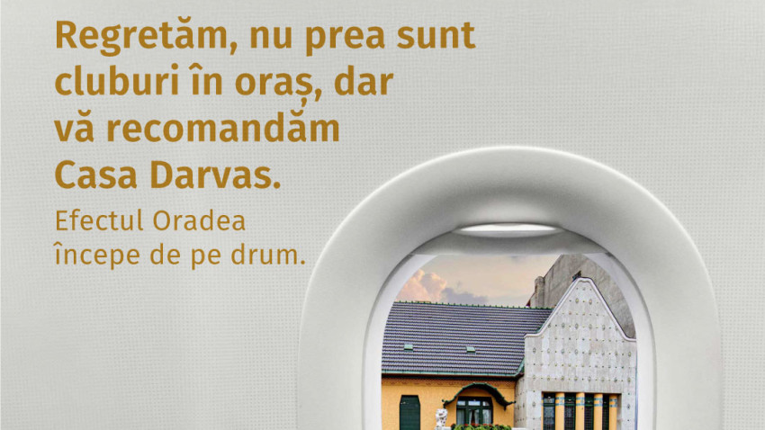 Efectul Oradea începe de pe drum sau campania care transformă hubloul din avion într-o fereastră spre un city break spectaculos