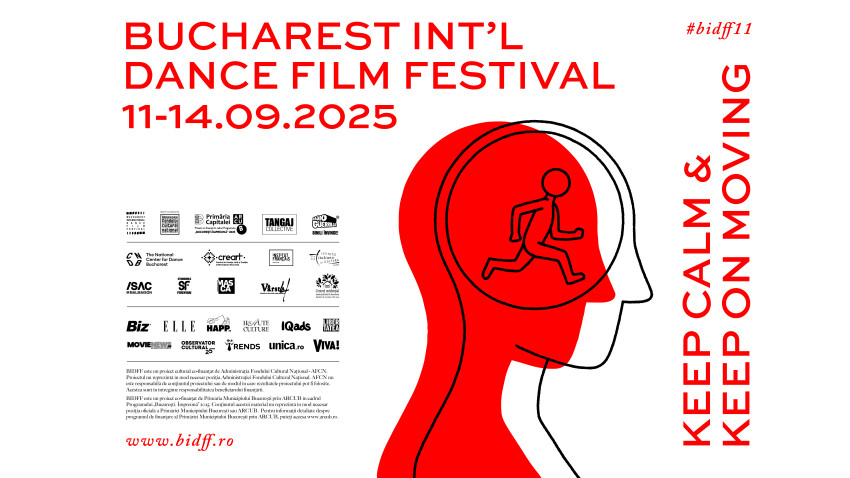 Bucharest International Dance Film Festival anunță cea de-a XI-a ediție: „Keep Calm and Keep On Moving”