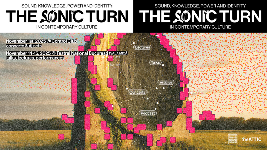 THE SONIC TURN investighează sunetul și actul ascultării, printr-o serie de evenimente în București și online, via The Attic Magazine