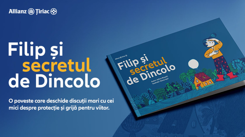 Allianz-Țiriac lansează „Filip și secretul de Dincolo”, o carte pentru copii care aduce în prim-plan protecția financiară și importanța educației despre asigurări