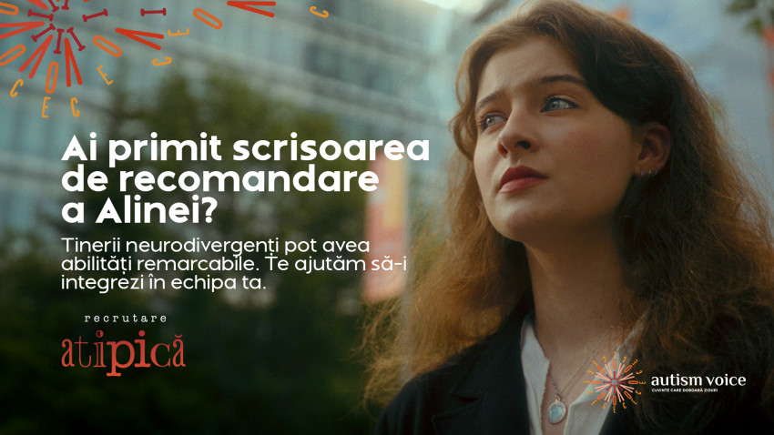 Scrisori de recomandare atipice – o campanie semnată de Autism Voice și Saatchi & Saatchi + The Geeks, pentru o piață a muncii mai incluzivă