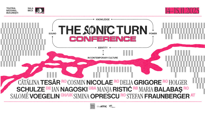Conferința internațională THE SONIC TURN investighează sunetul și actul ascultării, pe 14 și 15 noiembrie, în Sala Mică a TNB