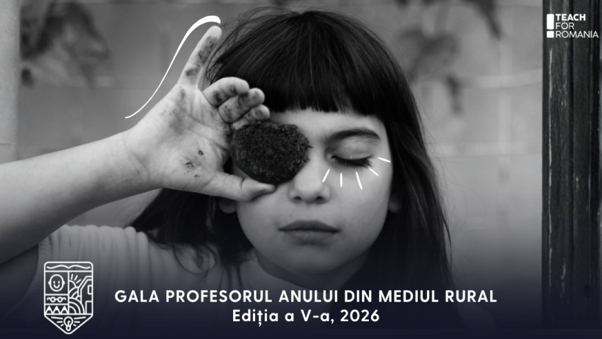 Au mai rămas doar 5 zile în care pot fi făcute nominalizări la Gala „Profesorul Anului în mediul rural”, ediția 2026, organizată de Teach for Romania