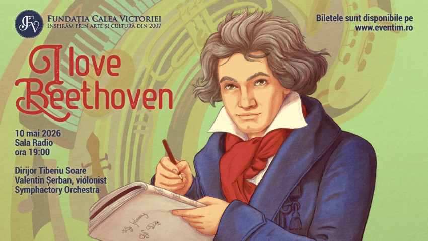 Concertul de Gală „I LOVE BEETHOVEN”