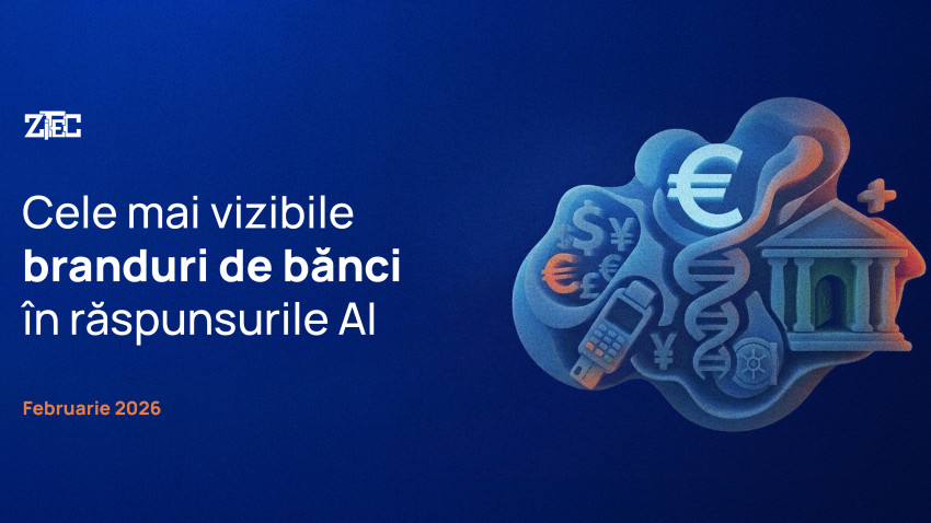 Cele mai vizibile bănci în răspunsurile AI în luna Februarie 2026 | By Zitec