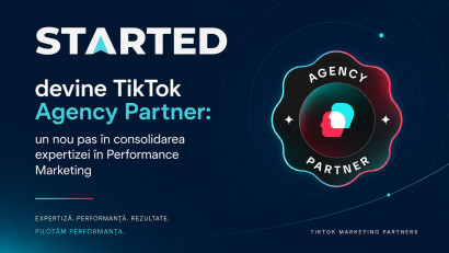 Started Agency devine TikTok Agency Partner: un nou pas &icirc;n consolidarea expertizei &icirc;n Performance Marketing