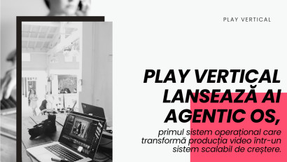 Play Vertical lansează AI Agentic OS, primul sistem operațional care transformă producția video &icirc;ntr-un sistem scalabil de creștere