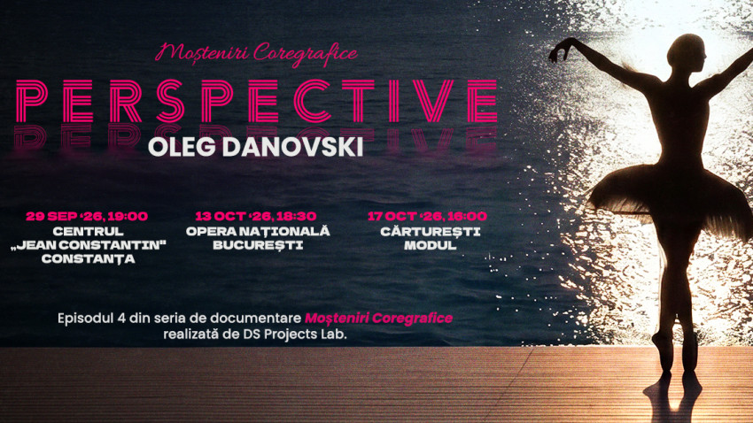 Patrimoniul artistic al lui Oleg Danovski și povestea primului teatru de balet din România în noul documentar „Moșteniri coregrafice: Perspective”