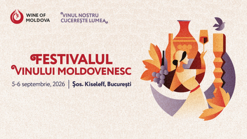 Festivalul Vinului Moldovenesc, editia a 6-a. Peste 40 de crame din Republica Moldova, premiate internațional, aduc la București vinuri, spumante și Divin
