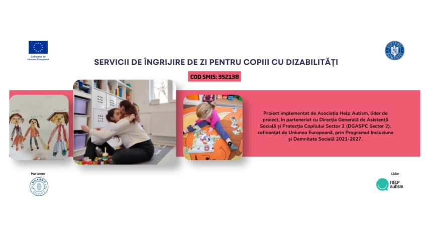 Help Autism și DGASPC Sector 2 lansează un proiect de 7,9 milioane de lei pentru dezvoltarea serviciilor de îngrijire de zi pentru copiii cu dizabilități