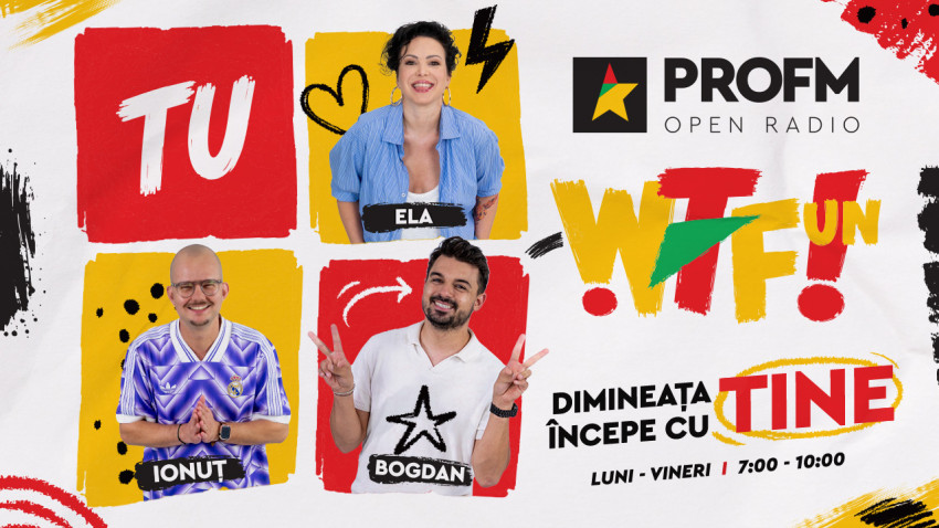 ProFM lansează noul sezon WTFun cu Ela Voineag, Ionuț Bodonea și Bogdan Ciudoiu